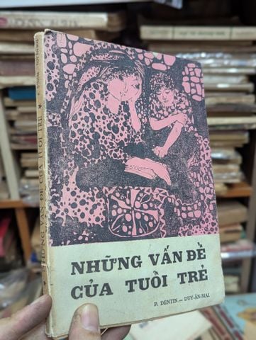  NHỮNG VẤN ĐỀ CỦA TUỔI TRẺ - TRẦN VĂN HIẾN MINH 