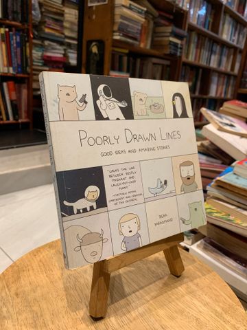 Poorly Drawn Lines: Good Ideas and Amazing Stories - Reza Faramand