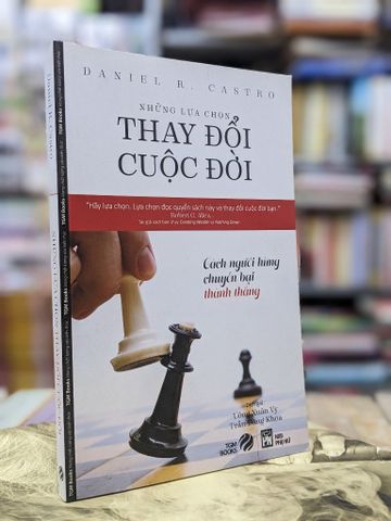 Nhưng Lựa Chọn Thay Đổi Cuộc Đời - Daniel R. Castro