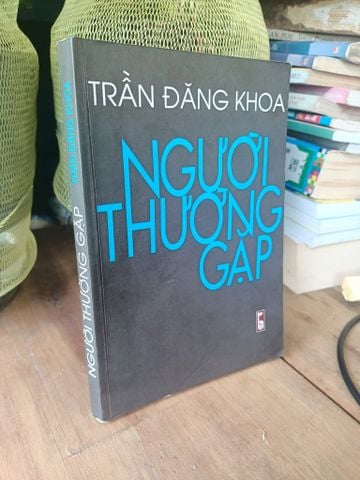  Người Thường Gặp - Trần Đăng Khoa 