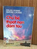  Chú bé thoát nạn đắm tàu - Julies Verne & André Laurie 