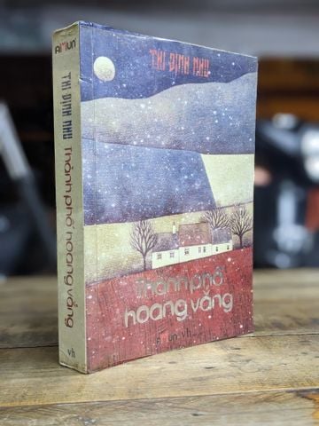  Thành phố hoang vắng - Thi Định Nhu 