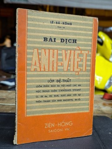  BÀI DỊCH ANH VIỆT LỚP ĐỆ THẤT - LÊ BÁ KÔNG 