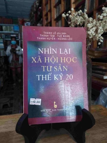  Nhìn Lại Xã Hội Học Tư Sản Thế Kỷ 20 - Thanh Lê 