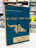  Lược khảo võ thuật trung hoa - Từ Triết Đông 