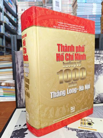 Thành Phố Hồ Chí Minh Hướng Về 1000 Năm Thăng Long - Hà Nội