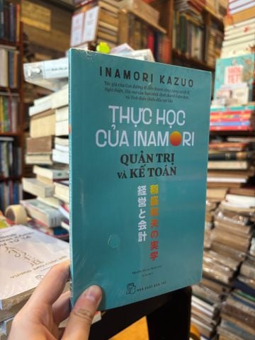Thực Học của Inamori Quản Trị và Kế Toán - Inamori Kazuo