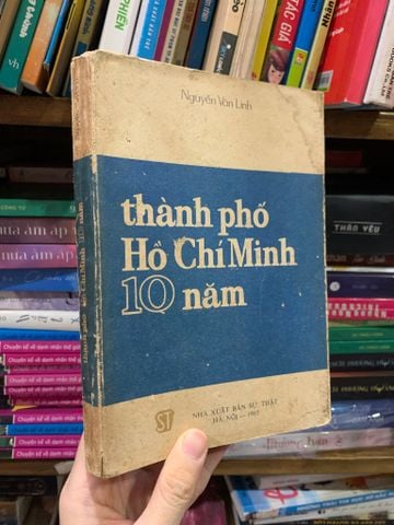 Thành phố Hồ Chí Minh 10 năm - Nguyễn Văn Linh