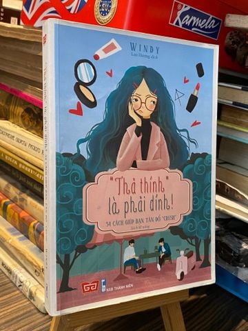 " Thả Thính " là Phải Dính! - Windy ( Lan Hương Dịch )