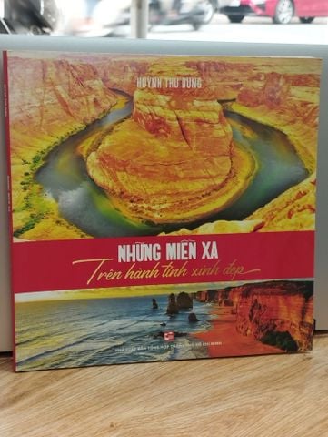  Những Miền Xa Trên Hành Tinh Xinh Đẹp - Huỳnh Thu Dung 