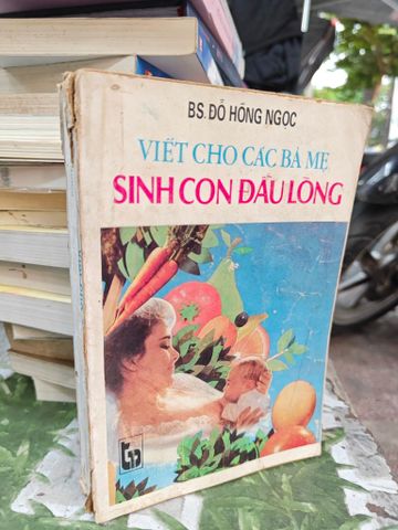  Viết cho các bà mẹ sinh con đầu lòng 