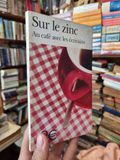  Au café avec les écrivains - Sur le zinc 