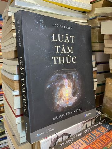 LUẬT TÂM THỨC: Giải mã ma trận vũ trụ - NGÔ SA THẠCH