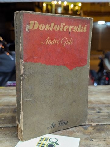 DOSTOIEVSKI - ANDRÉ GIDE ( BỬU Ý DỊCH ) 