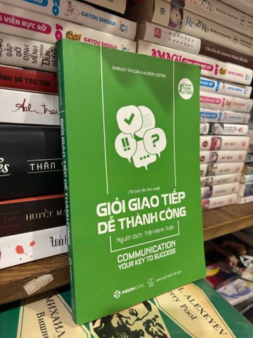  Giỏi giao tiếp dễ thành công - Shirley Taylor & Alison Lester 