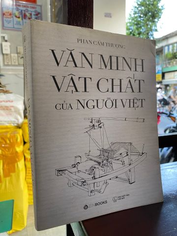  Văn Minh Vật Chất của Người Việt - Phan Cẩm Thượng 