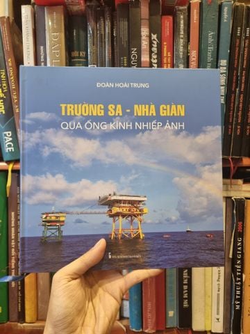 Trường Sa - Nhà Giàn: Qua Ống Kính Nhiếp Ảnh - Đoàn Hoài Trung