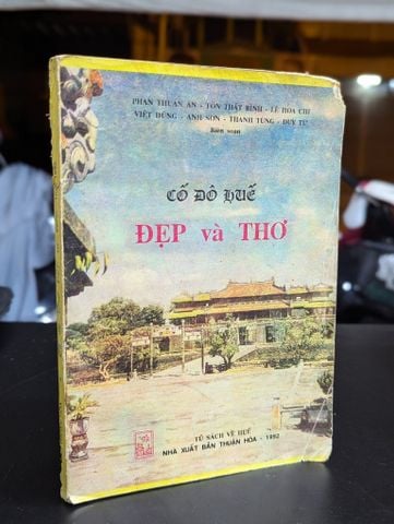  Cố Đô Huế Đẹp và Thơ - Nhiều Tác Giả 