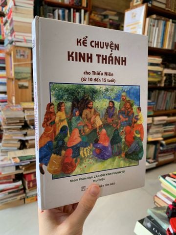  Kể chuyện kinh thánh cho thiếu niên 10 - 15 tuổi - nhóm phiên dịch 