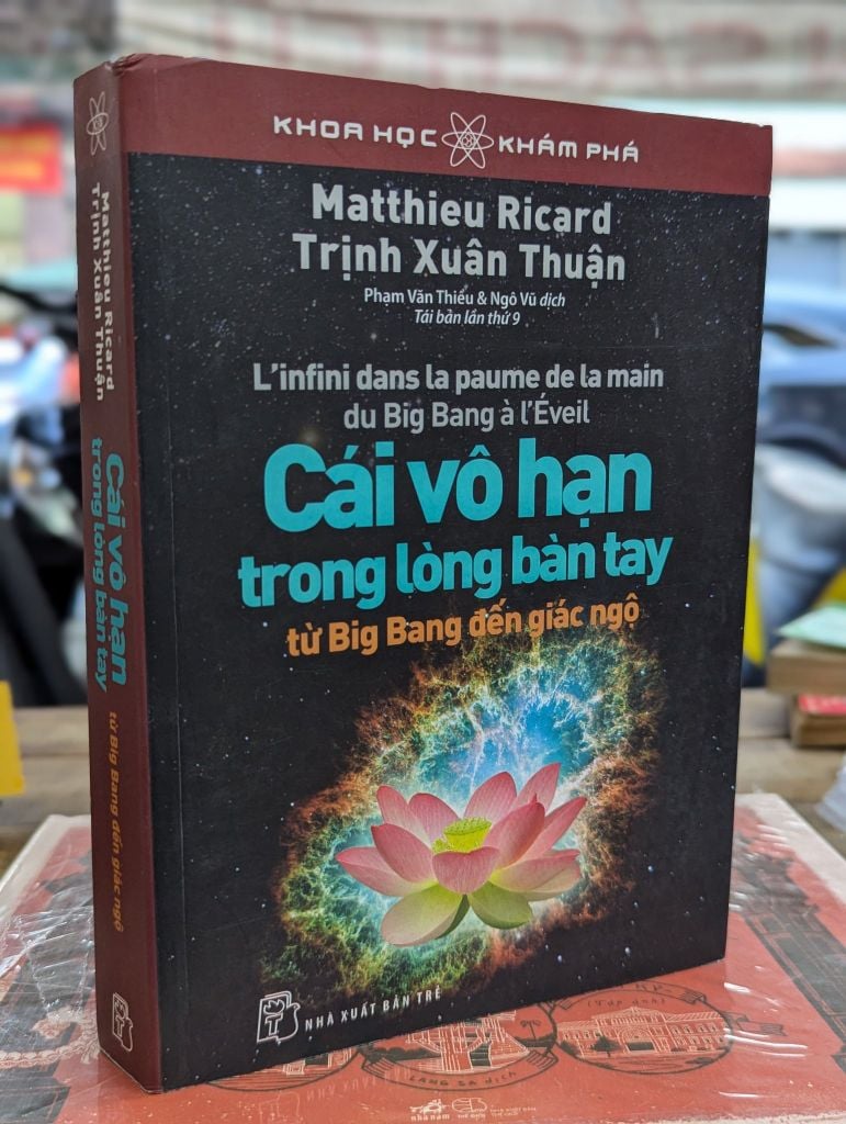  Cái Vô Hạn trong Lòng Bàn Tay Từ Big Bang Đến Giác Ngộ - Trịnh Xuân Thuận 