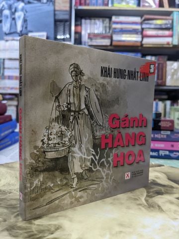 Gánh Hàng Hoa - Khái Hưng & Nhất Linh