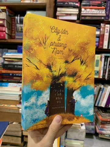  Cây Lớn Ở Phương Nam - Tiểu Hồ Nhu Vĩ 