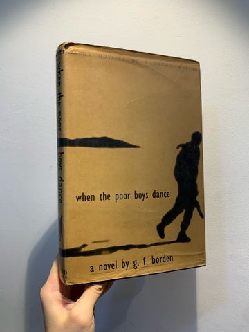  WHEN POOR BOYS DANCE - G. F. Borden 