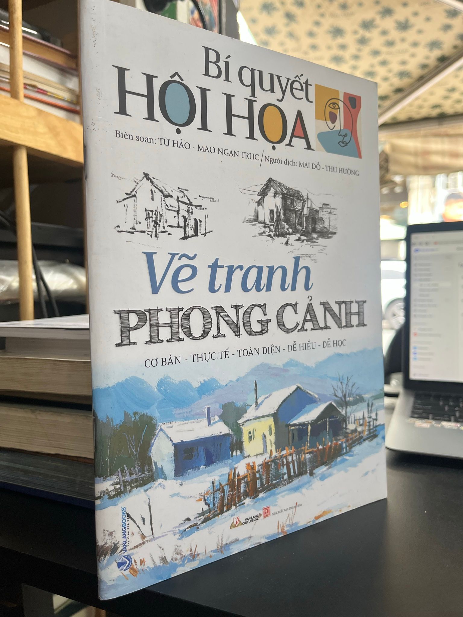  Bí quyết hội hoạ: Vẽ tranh phong cảnh - Từ Hảo & Mao Ngạn Trực 