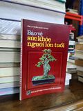  Bảo vệ sức khỏe người lớn tuổi - Trần Nam Hưng 