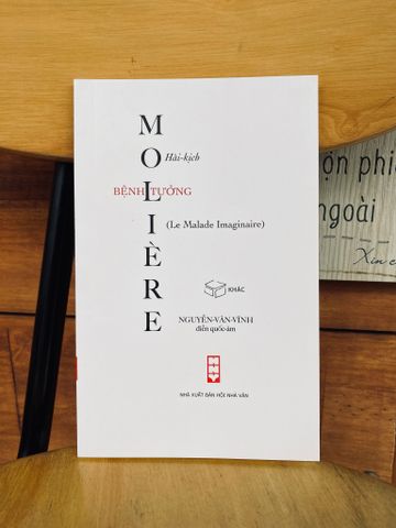  Bệnh tưởng - Hài-kịch của Molière 