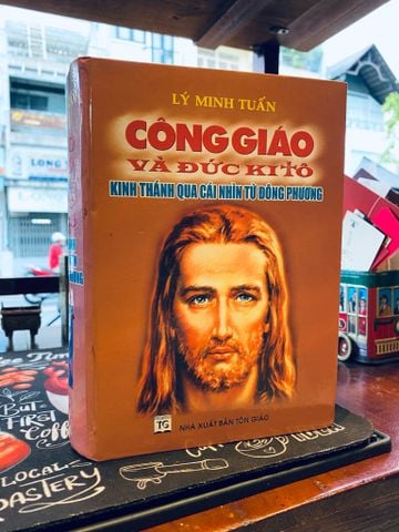  Công Giáo và Đức Kito: Kinh Thánh Qua Cái Nhìn Từ Đông Phương - Lý Minh Tuấn 