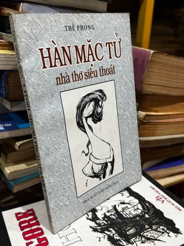  Hàn Mạc Tử nhà thơ siêu thoát - Thế Phong 