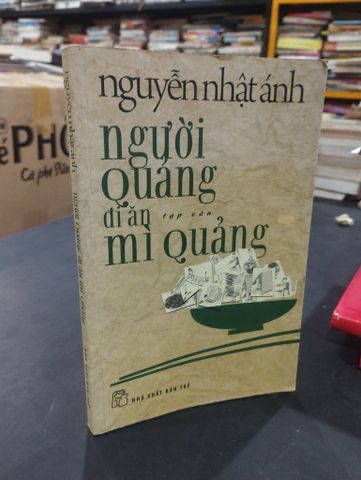  Người Quảng Đi Ăn Mì Quảng - Nguyễn Nhật Ánh 
