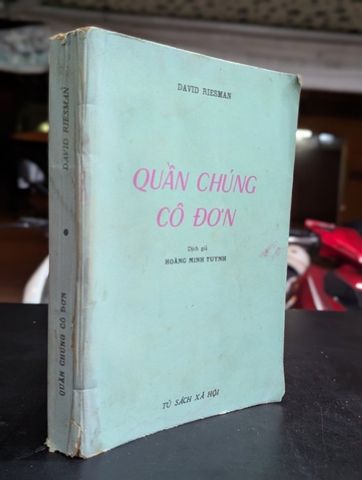  Quần Chúng Cô Đơn - David Riesman (Hoàng Minh Tuynh Dịch) 