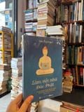  Làm Việc Như Đức Phật - Dan Zigmond 