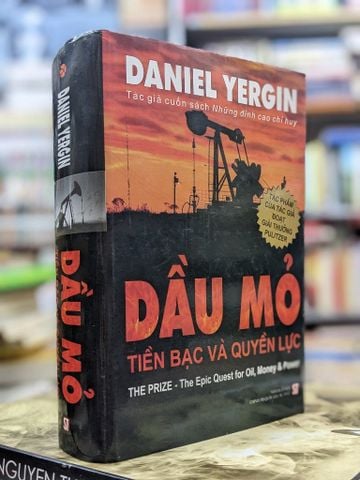  Dầu Mỏ, Tiền Bạc và Quyền Lực - Daniel Yergin 