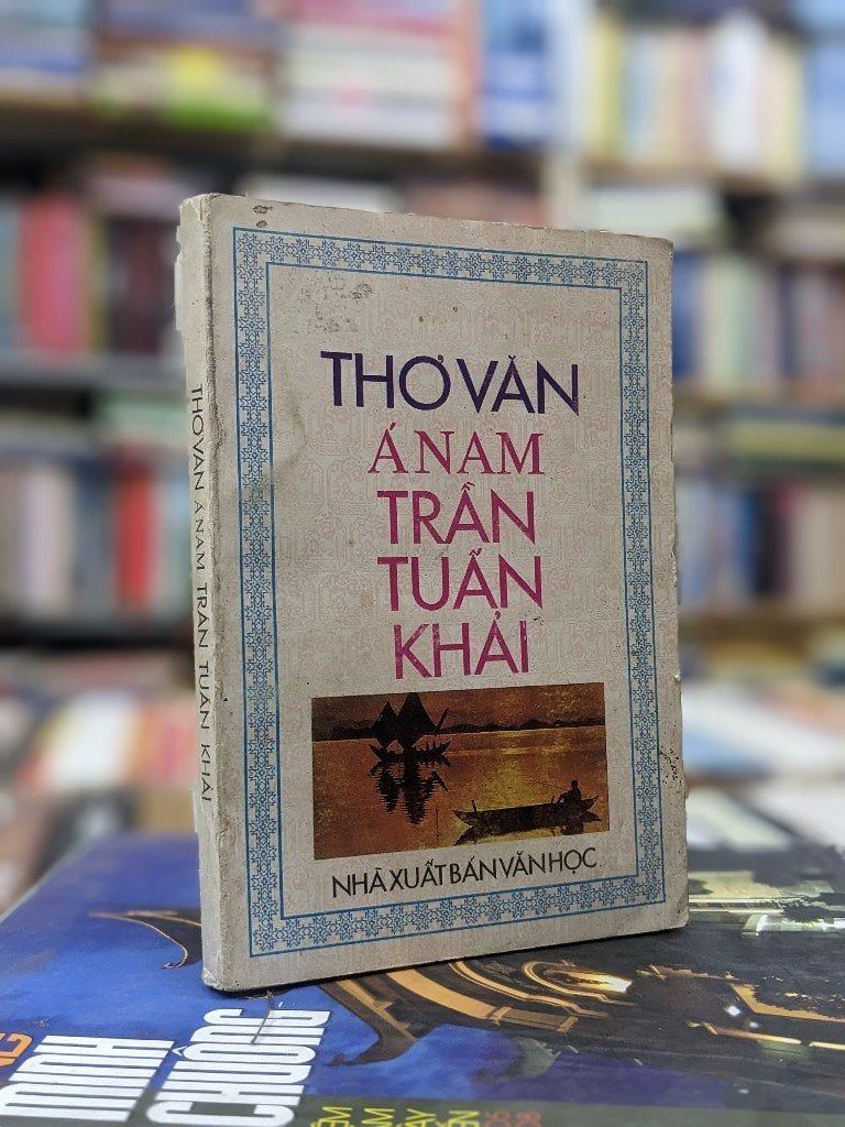  Thơ văn Á Nam Trần Tuấn Khải 