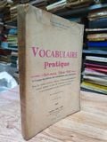  Vocabulaire pratique ( ngữ vựng Pháp Việt ) - Nguyễn Văn Hạnh 