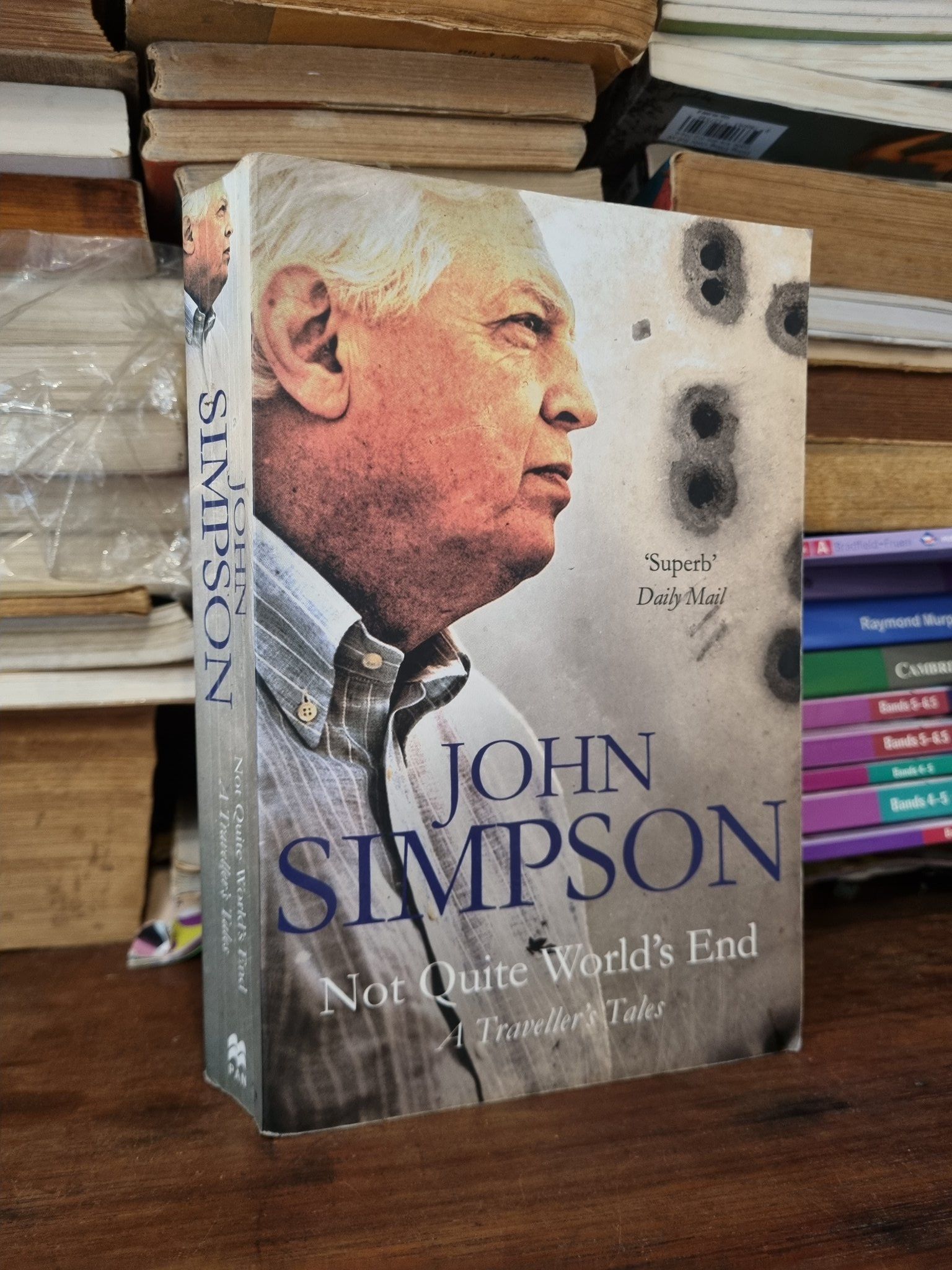  JOHN SIMPSON : Not Quite World's End A Traveller's Tales 