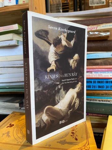 Kính Sợ và Run Rẩy - Soren Kierkegaard