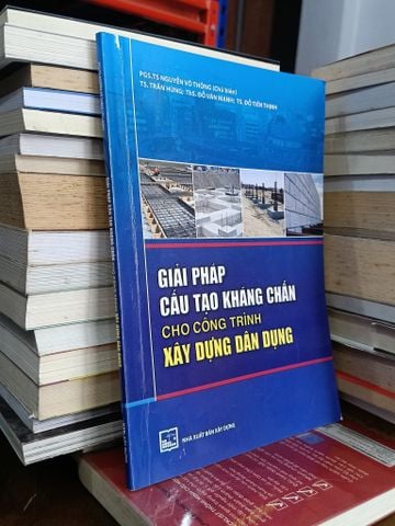 Giải Pháp Cấu Tạo Kháng Chấn cho Công Trình Xây Dựng Dân Dụng - Nhiều Tác Giả
