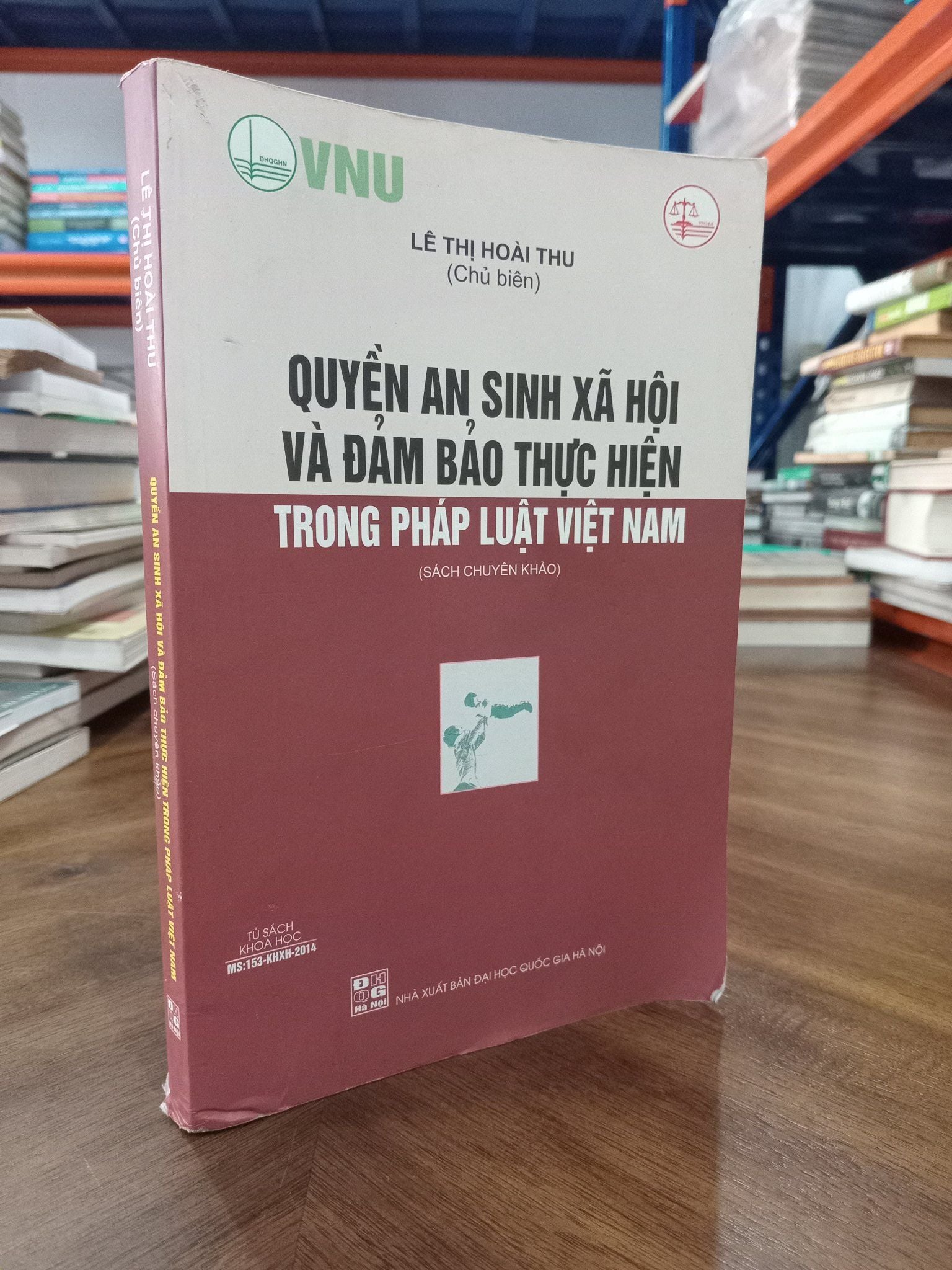  Quyền an sinh xã hội và đảm bảo thực hiện trong pháp luật Việt Nam - Lê Thị Hoài Thu 