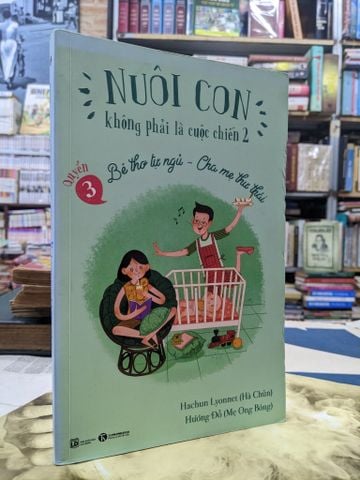  Nuôi con không phải là cuộc chiến 