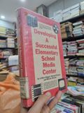  DEVELOPING A SUCCESSFUL ELEMENTARY SCHOOL MEDIA CENTER : INTRODUCING A COMPREHENSIVE THREE-PHASE PLAN FOR INCORPORATING A MEDIA CENTER INTO ANY SCHOOL 