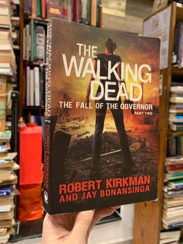 The Walking Dead: The Fall of the Governor (Part 2) - Robert Kirkman