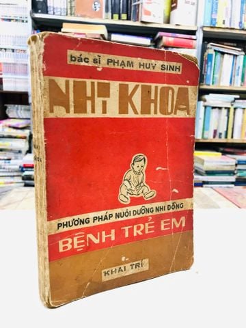 Nhi khoa phương pháp nuôi dưỡng nhi đồng bênh trẻ em - Bác Sĩ Phạm Huy Sinh