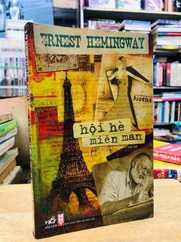  Hội Hè Miên Man - Ernest Hemingway 