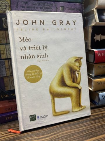 Mèo và Triết Lý Nhân Sinh - John Gray