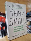  THINK SMALL : THE  SUPRISINGLY SIMPLE WAYS TO REACH BIG GOALS (OWAIN SERVICE & RORY GALLAGHER) 