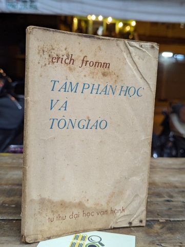  Tâm Phân Học và Tôn Giáo - Erich Fromm (Bản Dịch của Trí Hải) 